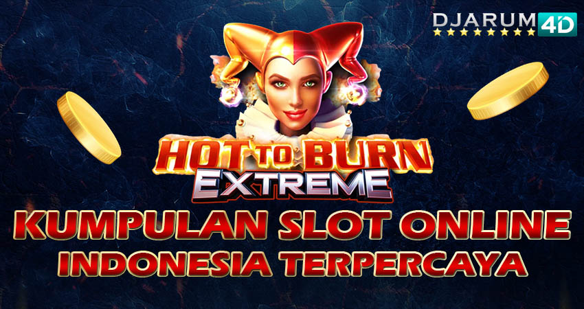 Kumpulan Slot Online Indonesia Terpercaya Djarum4d