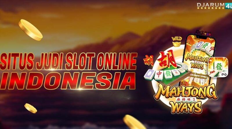 Situs Judi Slot Online Indonesia Djarum4d