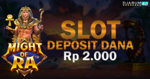Slot Deposit Dana 2000 Djarum4d
