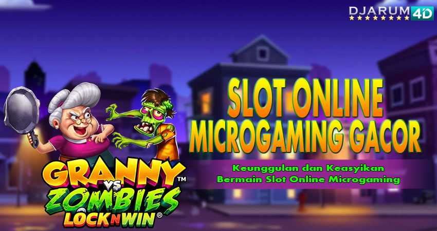 Slot Online Microgaming Gacor Djarum4d
