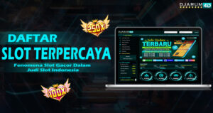 Daftar Slot Terpercaya Djarum4d