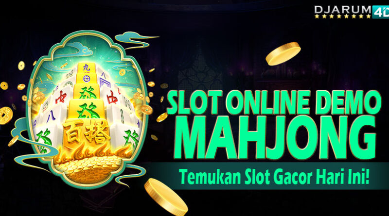 Slot Online Demo Mahjong Djarum4d