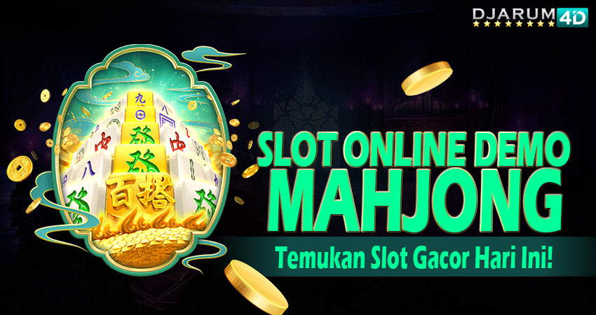 Slot Online Demo Mahjong Djarum4d