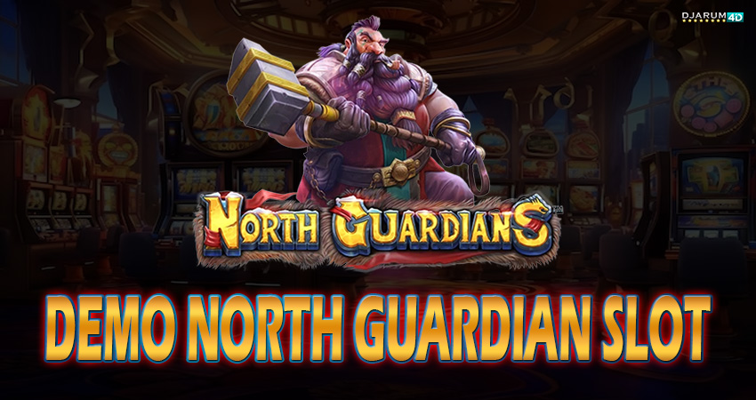 Demo North Guardians Slot Djarum4d