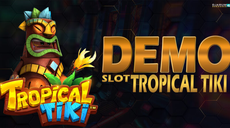 Demo Slot Tropical Tiki Djarum4d