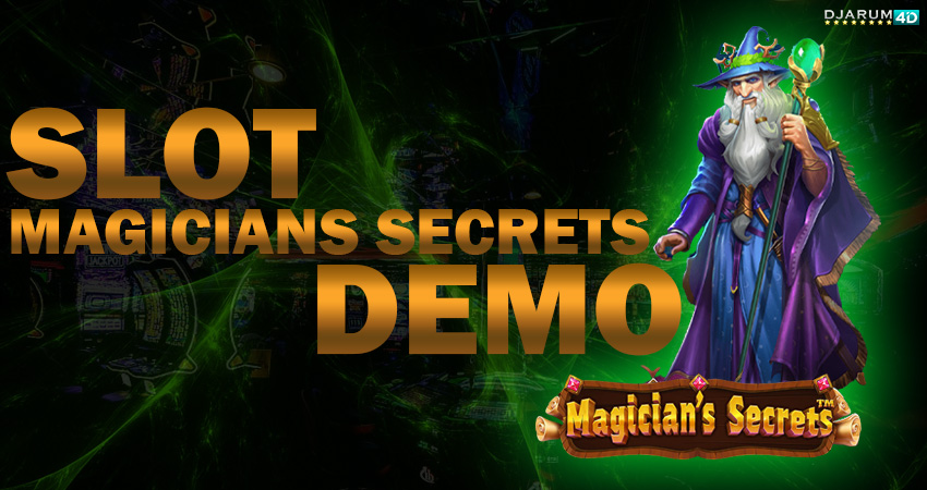 Slot Magicians secrets Demo Djarum4d