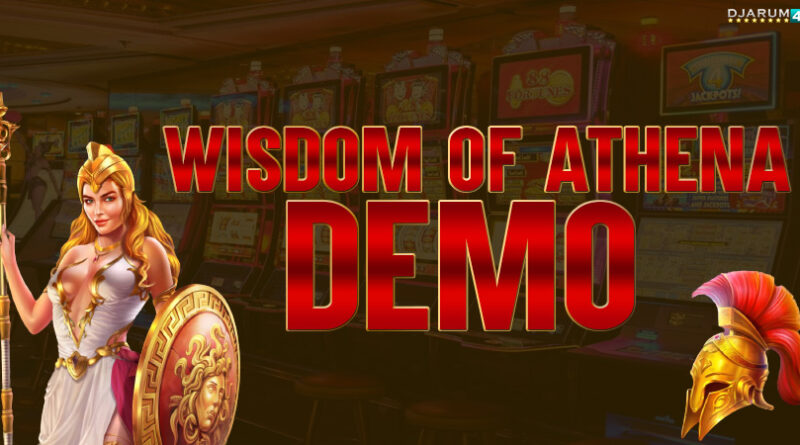 Wisdom OF Athena Demo Djarum4d